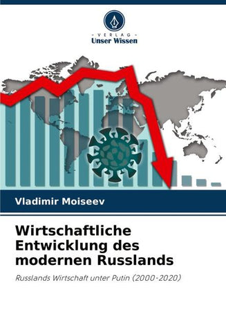Wirtschaftliche Entwicklung des modernen Russlands