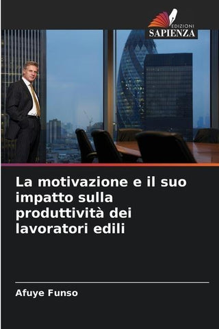 La motivazione e il suo impatto sulla produttività dei lavoratori edili