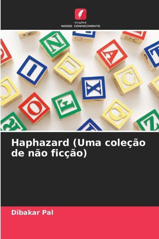 Haphazard (Uma coleção de não ficção)