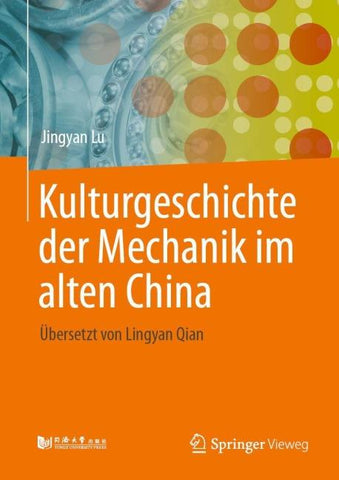 Kulturgeschichte der Mechanik im alten China