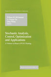 Stochastic Analysis, Control, Optimization and Applications