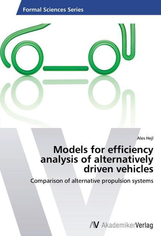 Models for efficiency analysis of alternatively driven vehicles