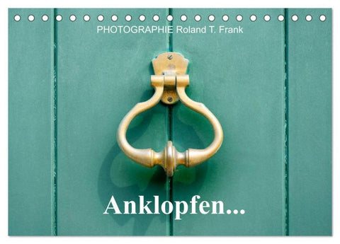 Anklopfen... (Tischkalender 2026 DIN A5 quer), CALVENDO Monatskalender
