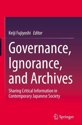 Governance, Ignorance, and Archives