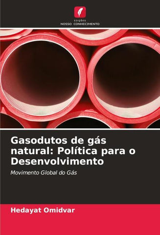 Gasodutos de gás natural: Política para o Desenvolvimento