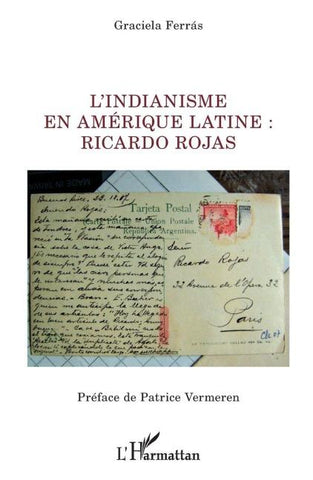 L'indianisme en Amérique latine : Ricardo Rojas