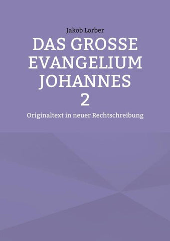 Das große Evangelium Johannes 2