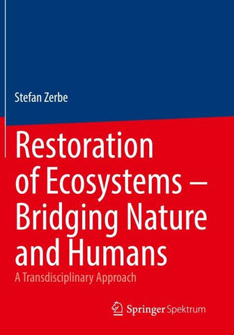 Restoration of Ecosystems – Bridging Nature and Humans
