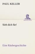 Sieh dich für!