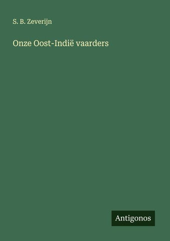 Onze Oost-Indië vaarders