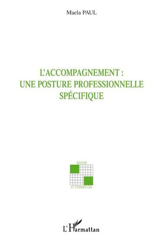 L'accompagnement : une posture professionnelle spécifique