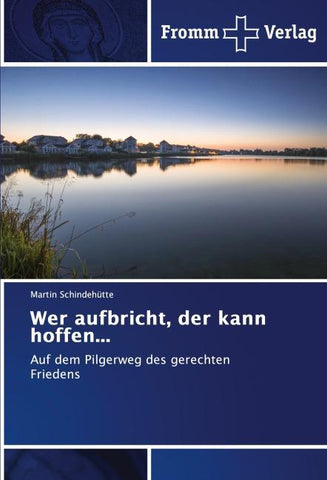 Wer aufbricht, der kann hoffen...