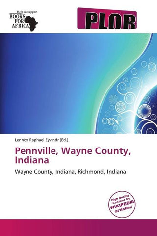 Pennville, Wayne County, Indiana