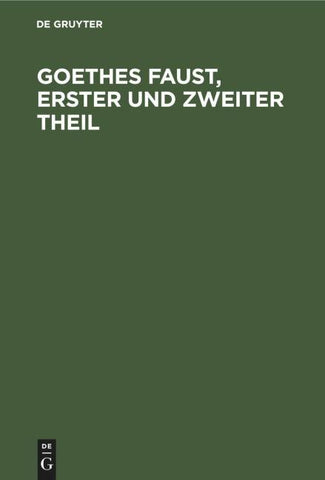 Goethes Faust, erster und zweiter Theil
