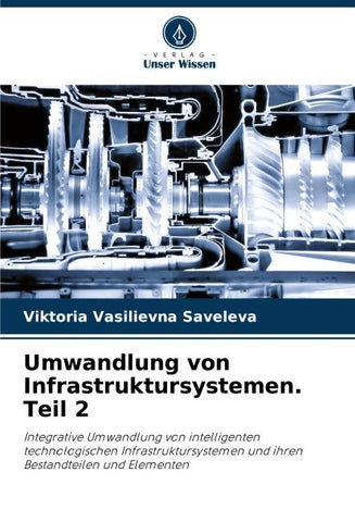 Umwandlung von Infrastruktursystemen. Teil 2