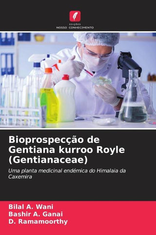 Bioprospecção de Gentiana kurroo Royle (Gentianaceae)