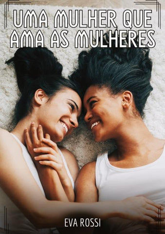 Uma mulher que ama as mulheres