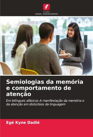 Semiologias da memória e comportamento de atenção