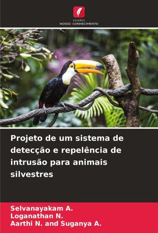 Projeto de um sistema de detecção e repelência de intrusão para animais silvestres