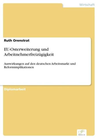 EU-Osterweiterung und Arbeitnehmerfreizügigkeit