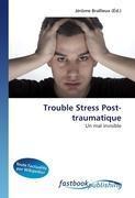 Trouble Stress Post-traumatique