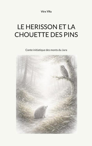 Le hérisson et la chouette des pins