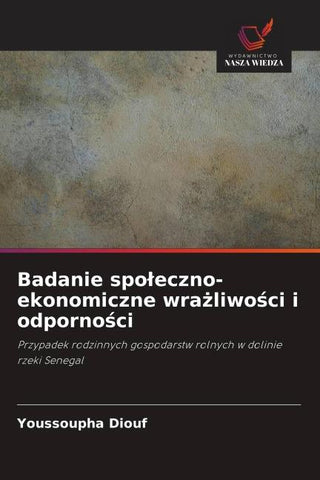 Badanie spo¿eczno-ekonomiczne wra¿liwo¿ci i odporno¿ci