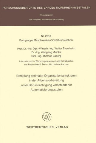 Ermittlung optimaler Organisationsstrukturen in der Arbeitsvorbereitung unter Berücksichtigung verschiedener Automatisierungsstufen