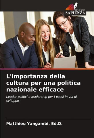 L'importanza della cultura per una politica nazionale efficace