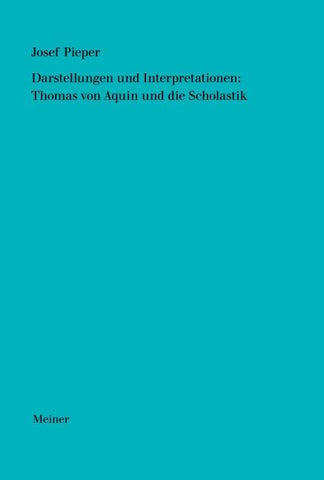 Darstellungen und Interpretationen: Thomas von Aquin und die Scholastik