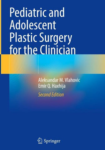 Pediatric and Adolescent Plastic Surgery for the Clinician