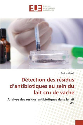 Détection des résidus d'antibiotiques au sein du lait cru de vache