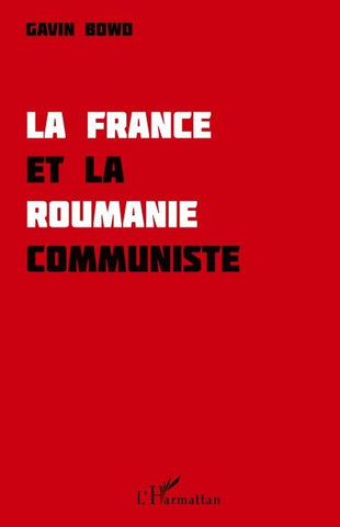 La France et la Roumanie communiste