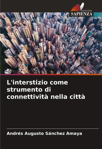 L'interstizio come strumento di connettività nella città