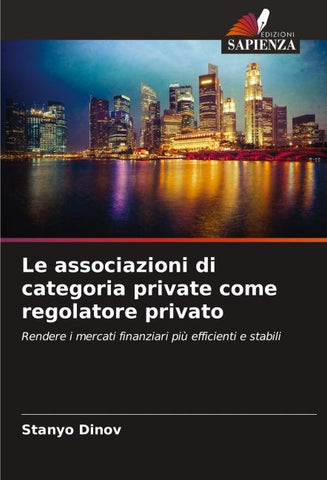 Le associazioni di categoria private come regolatore privato