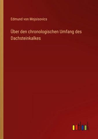 Über den chronologischen Umfang des Dachsteinkalkes