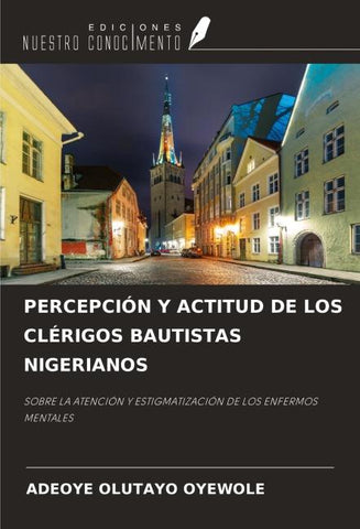 PERCEPCIÓN Y ACTITUD DE LOS CLÉRIGOS BAUTISTAS NIGERIANOS
