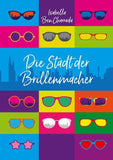 Die Stadt der Brillenmacher