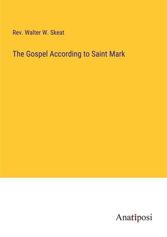 The Gospel According to Saint Mark