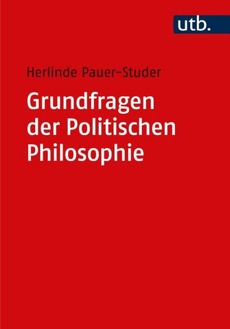 Grundfragen der Politischen Philosophie