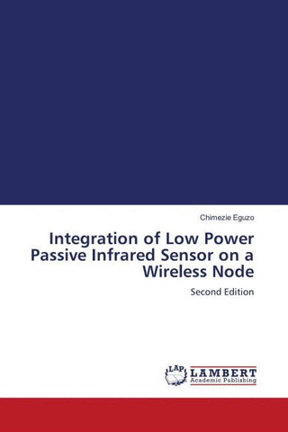 Integration of Low Power Passive Infrared Sensor on a Wireless Node