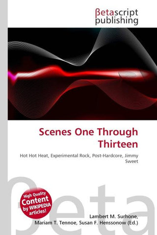 Scenes One Through Thirteen