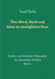 Über Moral, Macht und Islam im unmöglichen Staat