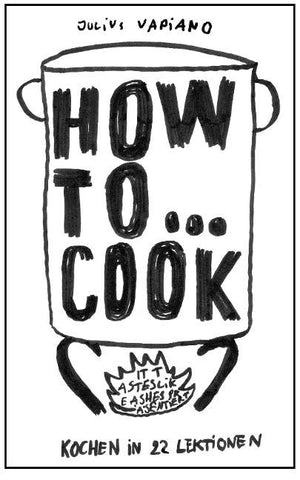 HOW TO... COOK