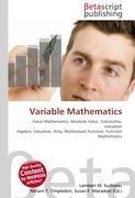 Variable Mathematics