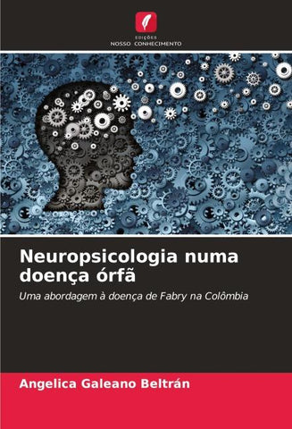 Neuropsicologia numa doença órfã