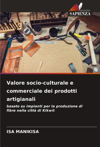 Valore socio-culturale e commerciale dei prodotti artigianali
