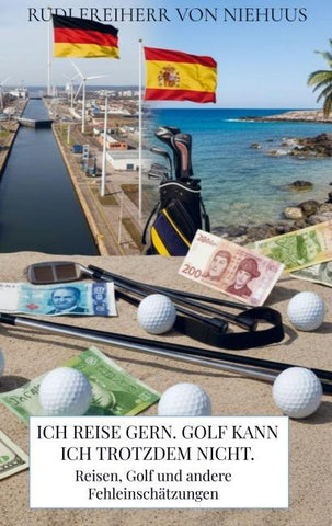 Ich reise gern. Golf kann ich trotzdem nicht.