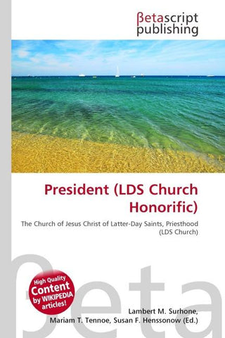 President (LDS Church Honorific)