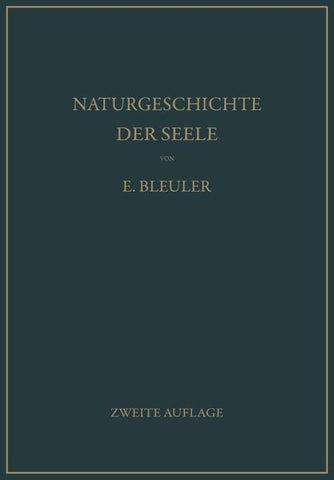 Naturgeschichte der Seele und ihres Bewußtwerdens. Mnemistische Biopsychologie